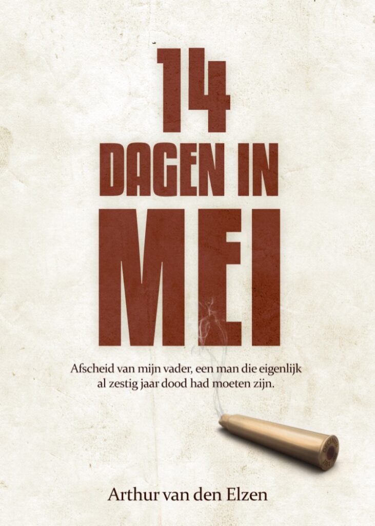 Book cover of Dutch edition of the book on my father: 14 dagen in mei 