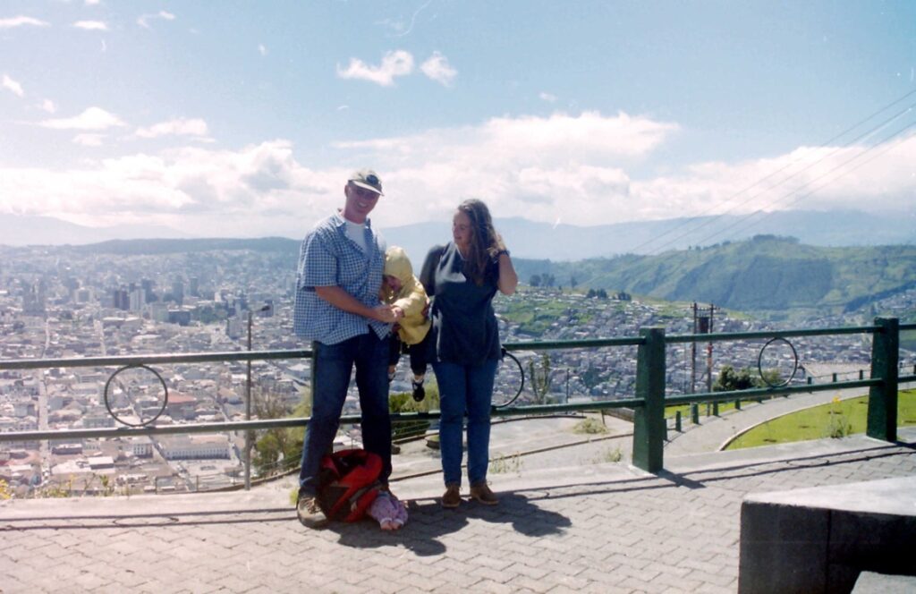 My family in Ecuador. With wife Wendy & daughter Lisa high above Quito, the capital of Ecuador.