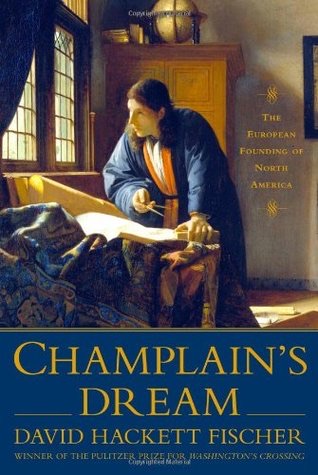 Book cover of Hackett Fischer’s Champlain’s Dream